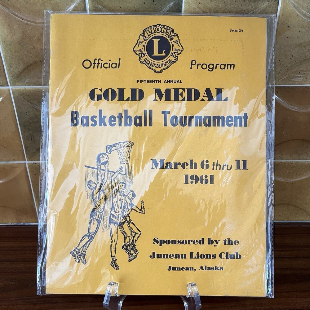 Gold Medal Basketball Tournament Fifteenth Annual Juneau Lions Club 1961